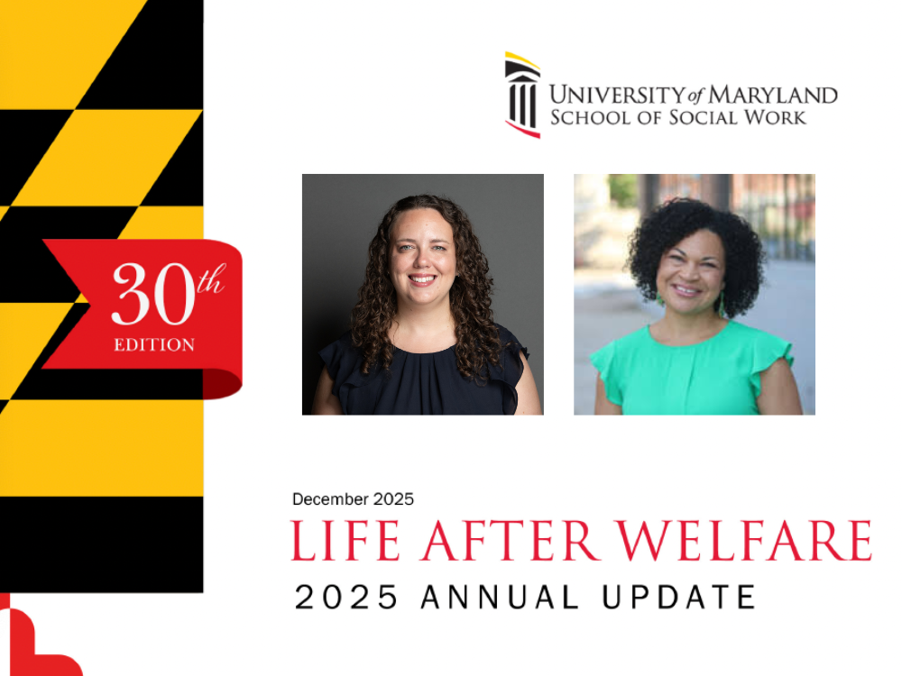 UMSSW’s Lauren Schuyler and Letitia Logan Passarella co-author the annual “Life After Welfare” report.