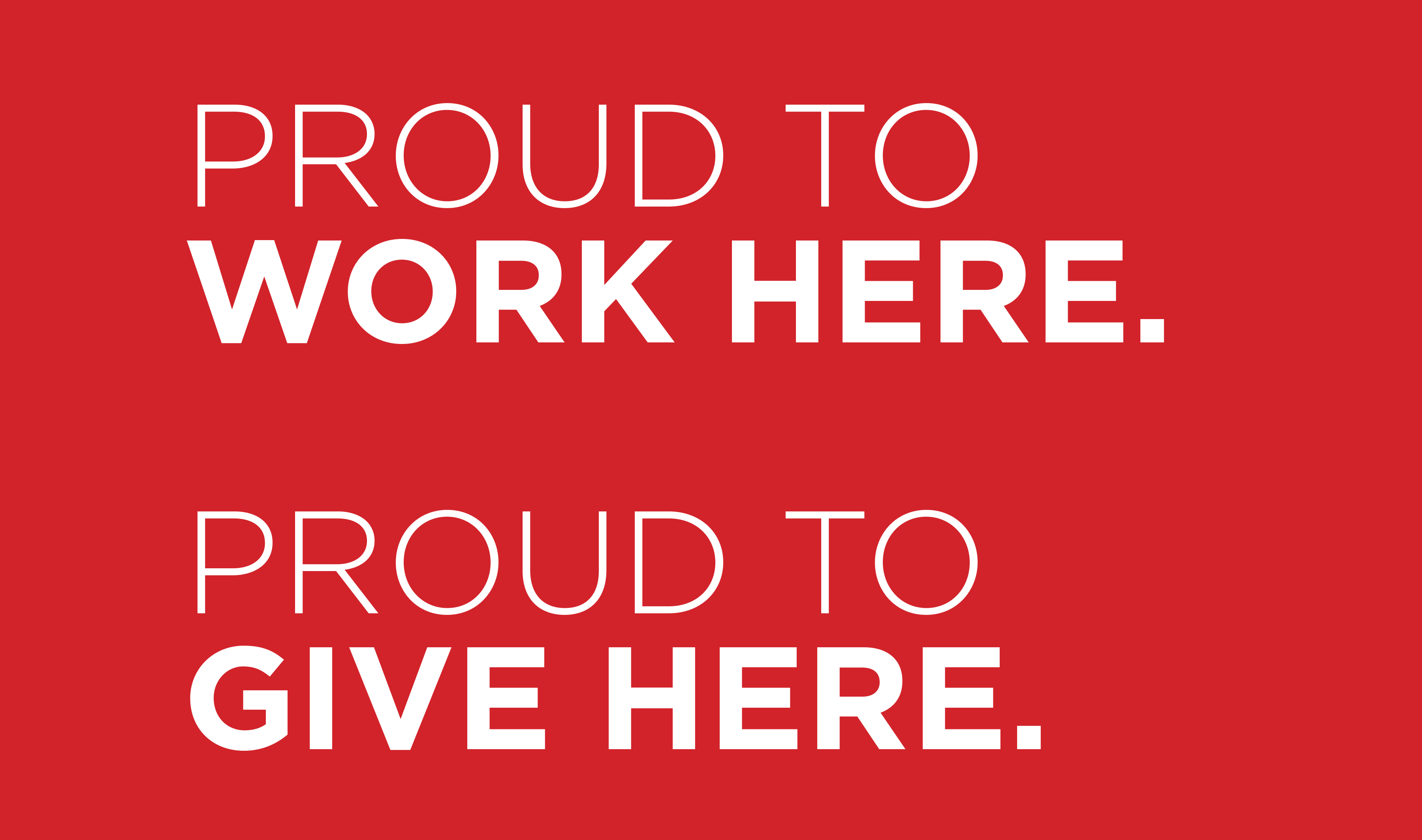 Proud to Work Here, Proud to Live Here