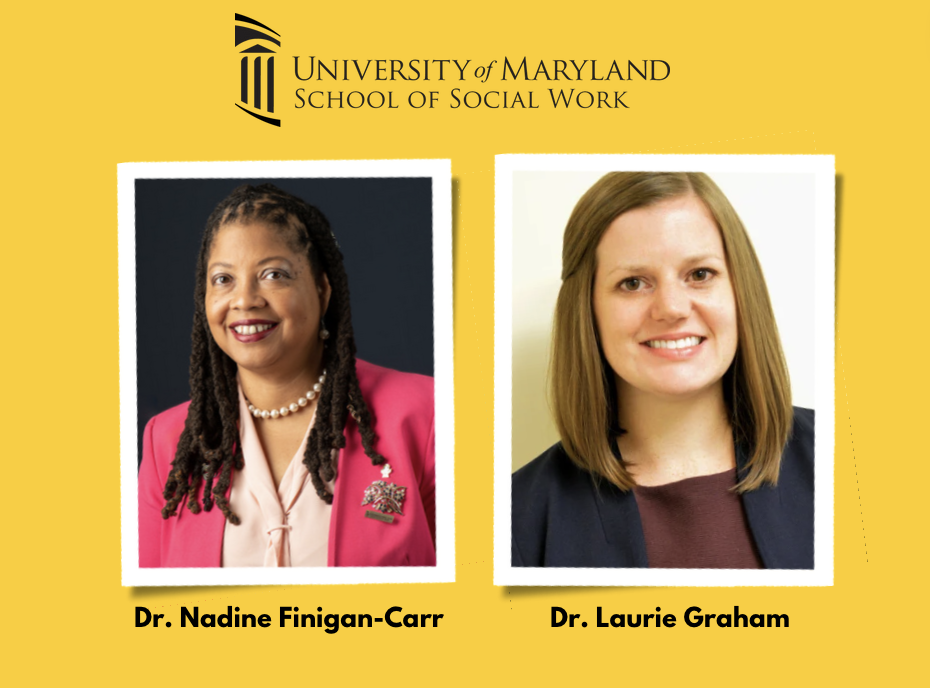 Dr. Nadine Finigan-Carr and Dr. Laurie Graham